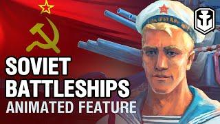 Soviet Battleships. Animated Feature