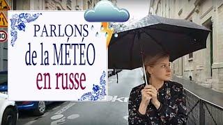 Apprendre le Russe: Parlons de la météo