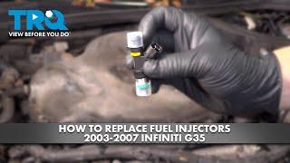 How to Replace Fuel Injector 2003-2007 Infiniti G35