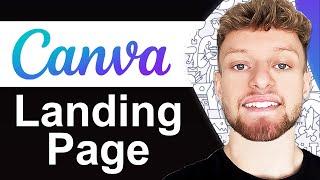 How To Create a Landing Page With Canva (Step By Step)