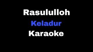 Rasululloh keladur  (karaoke) (lyrics) 