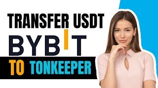 How To Transfer Usdt From Bybit To Tonkeeper