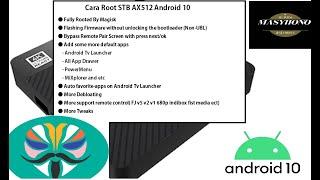 Terbaru Cara Root STB AX512 Android 10