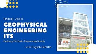 Profile Video of Geophysical Engineering ITS (with english subtitle)