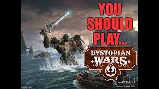 YOU SHOULD PLAY DYSTOPIAN WARS !!!