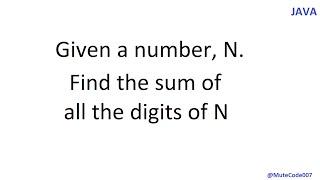 Sum of digits of number N  | MuteCode | C1 | GFG Practice