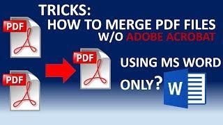 How To Merge PDF Files Into One File Without Using Adobe Acrobat (Tricks)