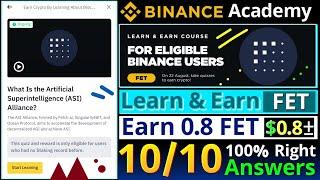 Binance FET Quiz Answers || Learn and Earn || Artificial Superintelligence (ASI) Alliance