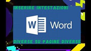 Come inserire intestazione di pagina word diversa per ogni pagina - Tutorial (ITA)