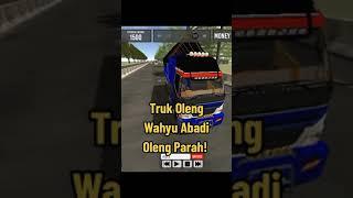 Truk Simulator Wahyu Abadi Olengnya Parah Nih!