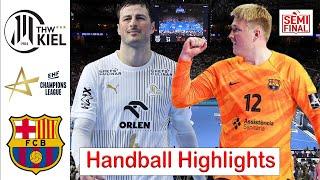 Barça Vs THW Kiel Handball Highlights Semi-final EHF Champions League 2024