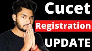 CUCET EXAM UPDATE  Registration Date?