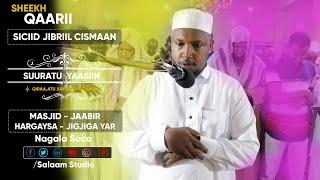 Sh. Siciid Jibriil Cismaan | Suratu Yaasiin  |  روائع المغربا