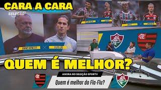 QUEM É MELHOR? "CARA A CARA" FLAMENGO x FLUMINENSE FINAL CARIOCA.