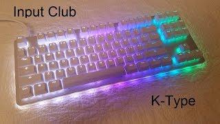 Input Club K-Type Review