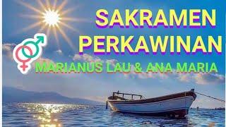 SAKRAMEN PERKAWINAN "NUS & ANA" DI GEREJA KATOLIK SANGATTA