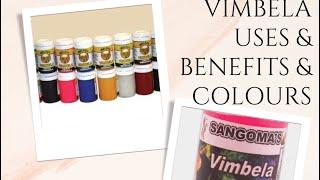 WHAT IS VIMBELA & COLOURS AND BENEFITS