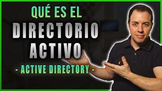¿Qué es el Active Directory (Directorio Activo de Microsoft) y para qué sirve? | Alberto López