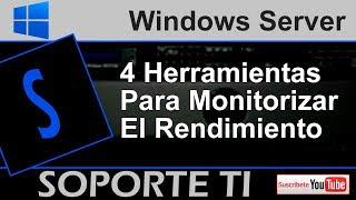 4 herramientas de control de rendimiento - Windows Server