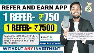 1 Refer ₹750 | Refer And Earn App | Best Refer And Earn Apps | Refer And Earn App 2024
