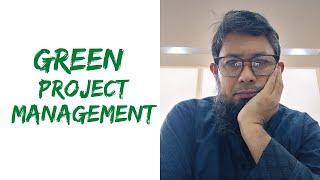 What is Green Project Management and Who is a Green Project Manager