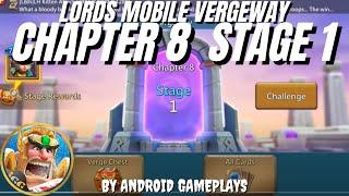 Lords Mobile | Vergeway | Chapter 8 Stage 1 | Android Gameplay