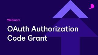 OAuth Authorization Code Grant | Webinars