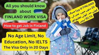 Finland | Europe | Work Visa of Finland  | No Age Limit/No IELTS/Only in 20 days | Jobs In Finland