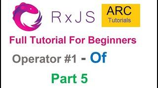 RxJS Tutorial For Beginners #5 - Of Operator