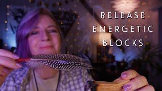 Release Energetic Blocks - Energy Flow & Movement - Road Opening - Reiki ASMR - Release Stagnation