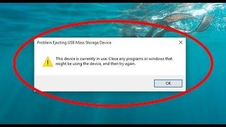 How to fix Problem Ejecting USB Mass Storage Device on windows 10