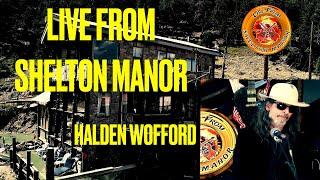 #8 Shelton Manor hosts Halden Wofford - LIVE FROM SHELTON MANOR