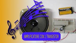 Audio amplifier with just one transistor