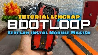 Cara mudah memperbaiki Bootloop setelah Instal Module Magisk - JkoCah Gadget