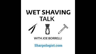 Wet Shaving Talk For 8 May 2023