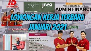 LOWONGAN KERJA TERBARU JANUARI 2021