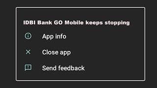 How To Fix IDBI Bank GO Mobile App Keeps Stopping problem Solution in Android Phone