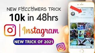 How To Increase Instagram Followers - 2021 Latest Trick