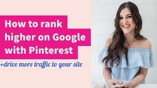 How to improve your Google ranking with Pinterest