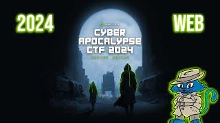 HackTheBox Cyber Apocalypse 2024: Web Challenge Walkthroughs