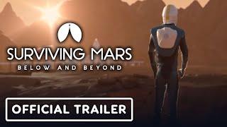 Surviving Mars: Below and Beyond - Official Release Trailer