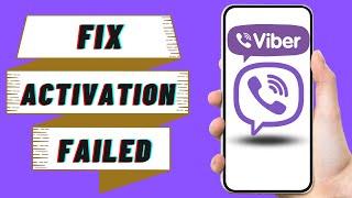  How To Fix Viber Activation Failed 2023