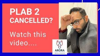 Watch this if your PLAB 2 exam was cancelled...