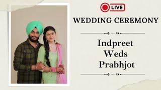 LIVE  || Wedding Ceremony || Barat || Indpreet Weds Prabhjot