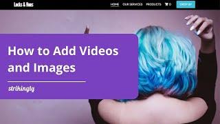 How to Add Videos and Images to your Strikingly Website