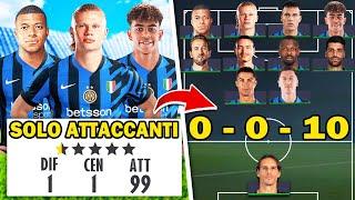 VINCERE LA CHAMPIONS LEAGUE CON 11 ATTACCANTI IN CAMPO! *CARRIERA IMPOSSIBILE!*