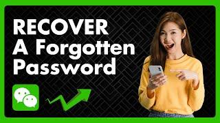 How To Recover A Forgotten WeChat Password