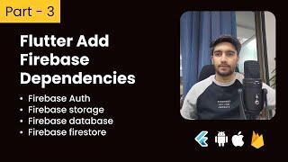 Part-3 Adding Firebase Dependencies & Running Project || Flutter Firebase Tutorials in Hindi/Urdu