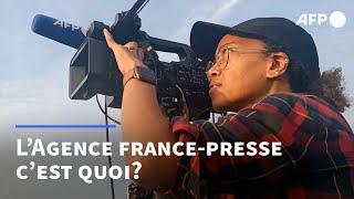 L'AFP: qui sommes-nous ?