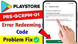 How to Fix error redeeming code. error code prs-gcrpm-01 | redeem code error prs-pgcsefc-01 solution